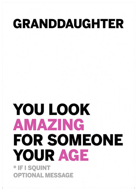 Personalised Granddaughter You Look Amazing for Age Card