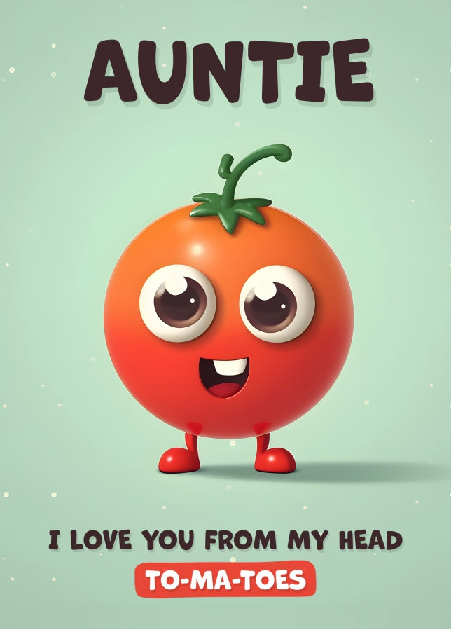 Auntie Birthday Card - I Love You Tomatoes - Funny Happy Birthday Auntie Card