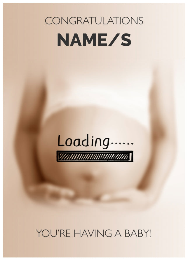 Personalised Baby Loading - Pregnancy Congratulations Card