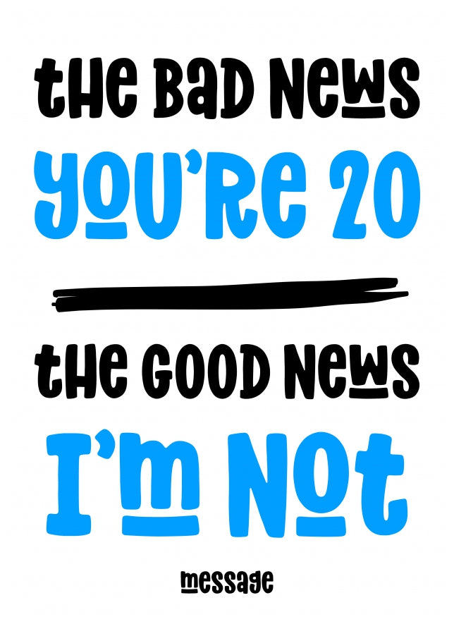 Funny Bad News 20th Birthday Card for Him