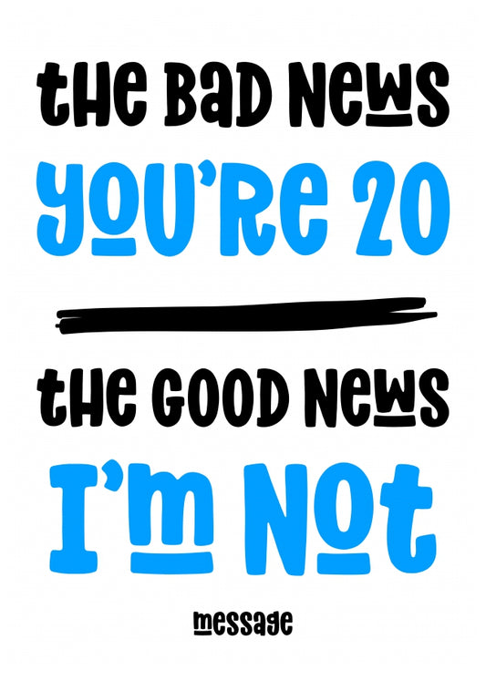 Funny Bad News 20th Birthday Card for Him