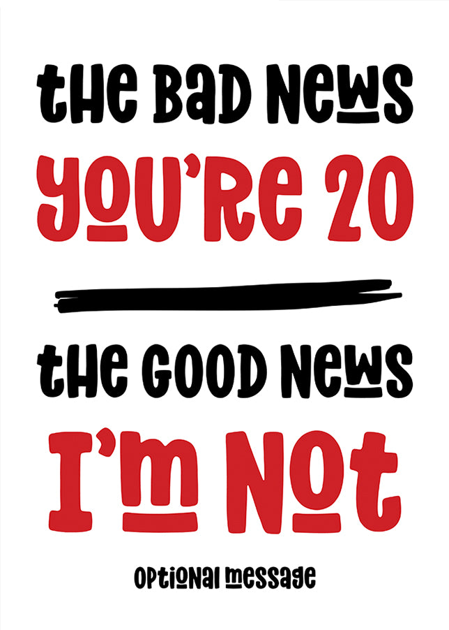 Funny Bad News 20th Birthday Card for Friends