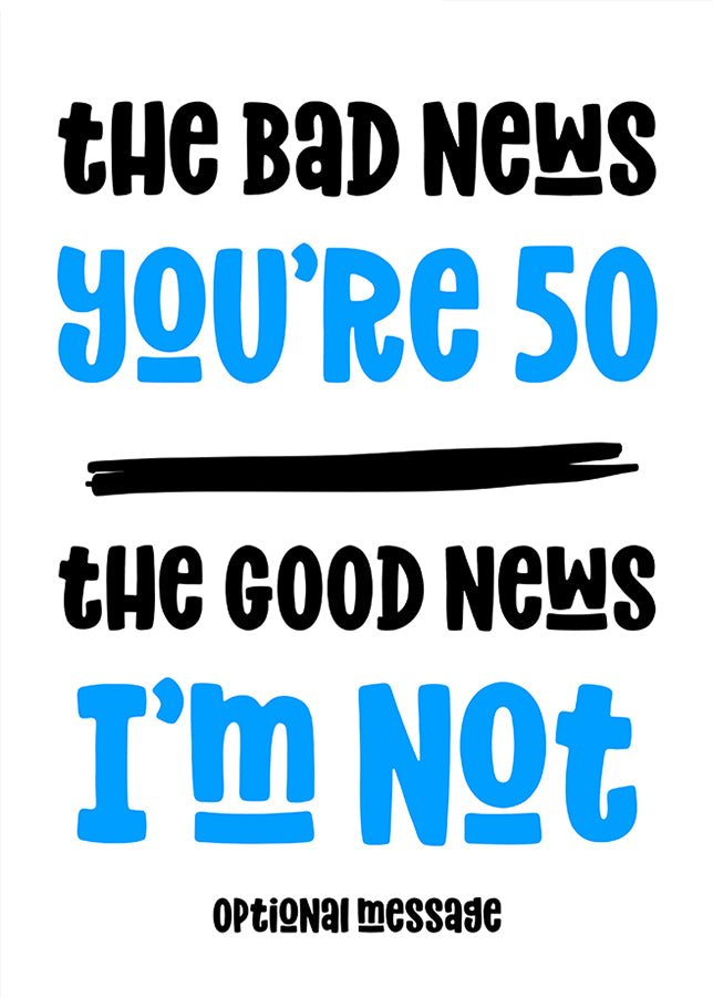 Funny Bad News 50th Birthday Card for Him