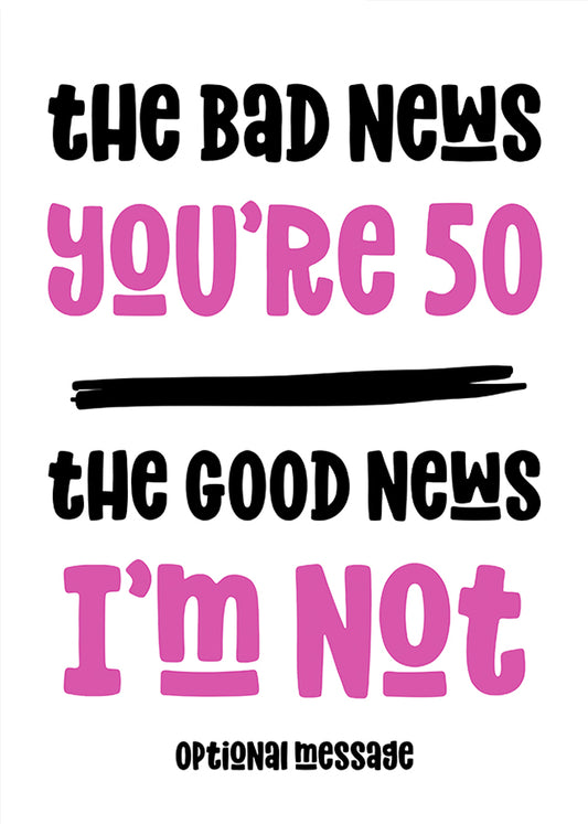 Funny Bad News 50th Birthday Card for Her