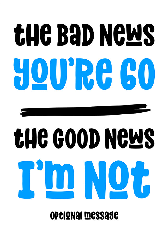 Funny Bad News 60th Birthday Card for Him