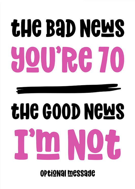 Funny Bad News 70th Birthday Card for Her