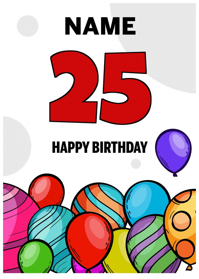 Happy 25th Birthday Card - Bold Birthday Balloons Design