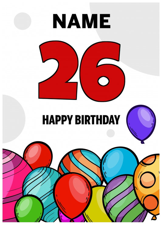 Happy 26th Birthday Card - Bold Birthday Balloons Design