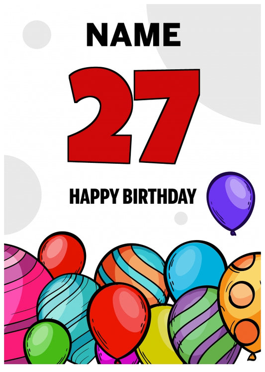 Happy 27th Birthday Card - Bold Birthday Balloons Design