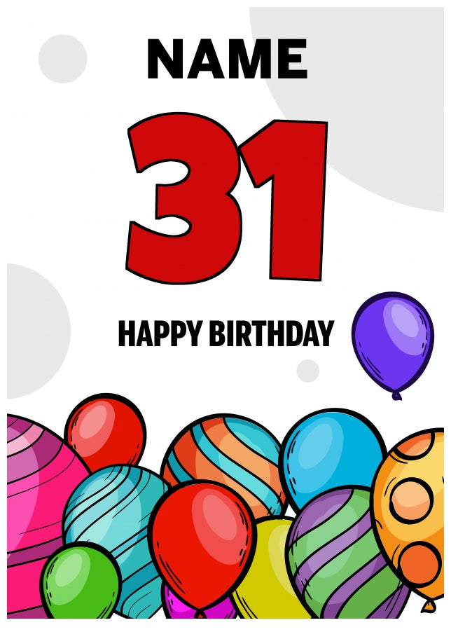 Happy 31st Birthday Card - Bold Birthday Balloons Design