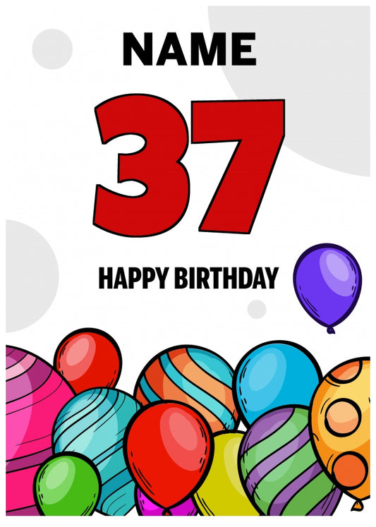 Happy 37th Birthday Card - Bold Birthday Balloons Design