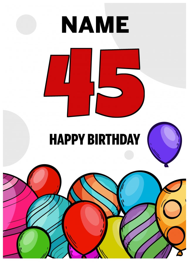 Happy 45th Birthday Card - Bold Birthday Balloons Design