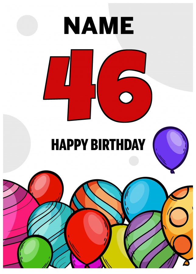 Happy 46th Birthday Card - Bold Birthday Balloons Design