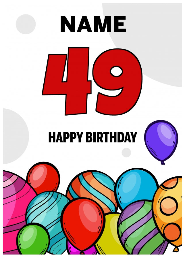 Happy 49th Birthday Card - Bold Birthday Balloons Design