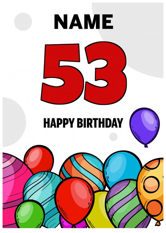 Happy 53rd Birthday Card - Bold Birthday Balloons Design
