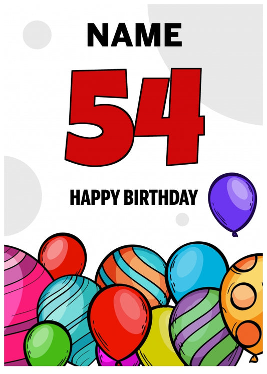 Happy 54th Birthday Card - Bold Birthday Balloons Design