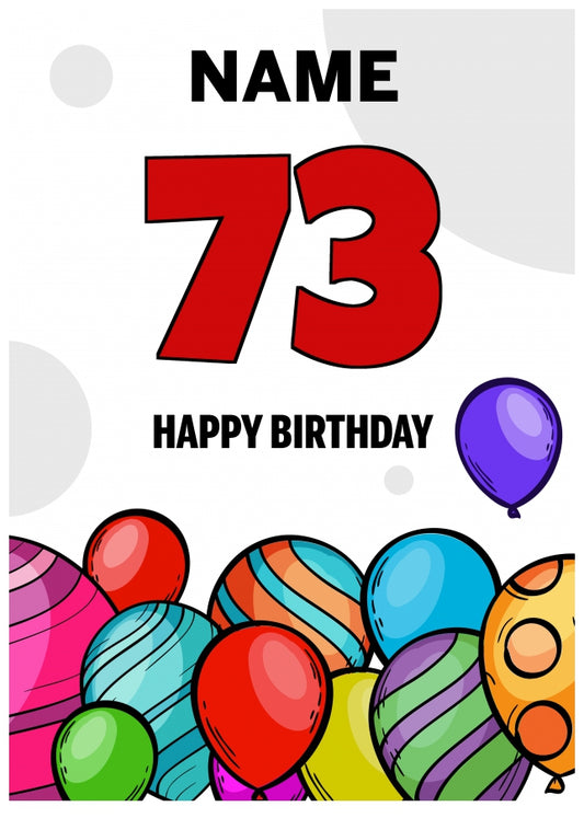Happy 73rd Birthday Card - Bold Birthday Balloons Design