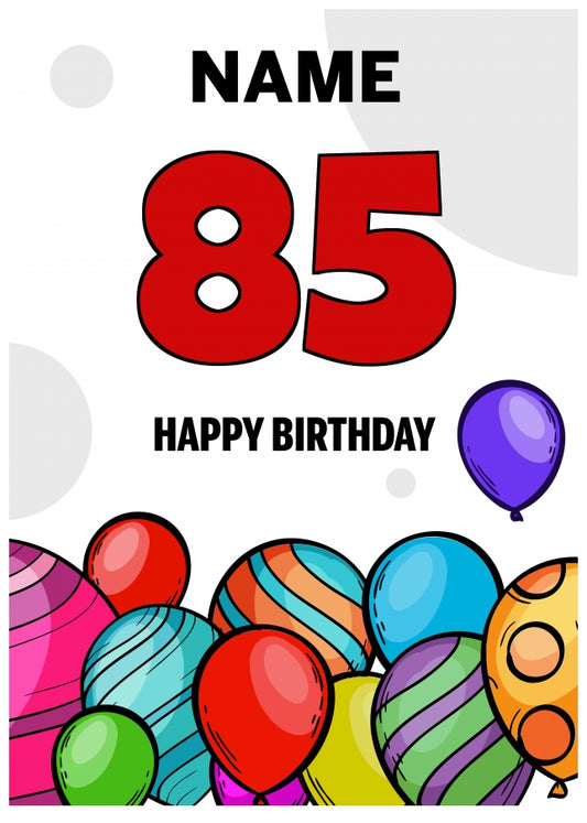 Happy 85th Birthday Card - Bold Birthday Balloons Design