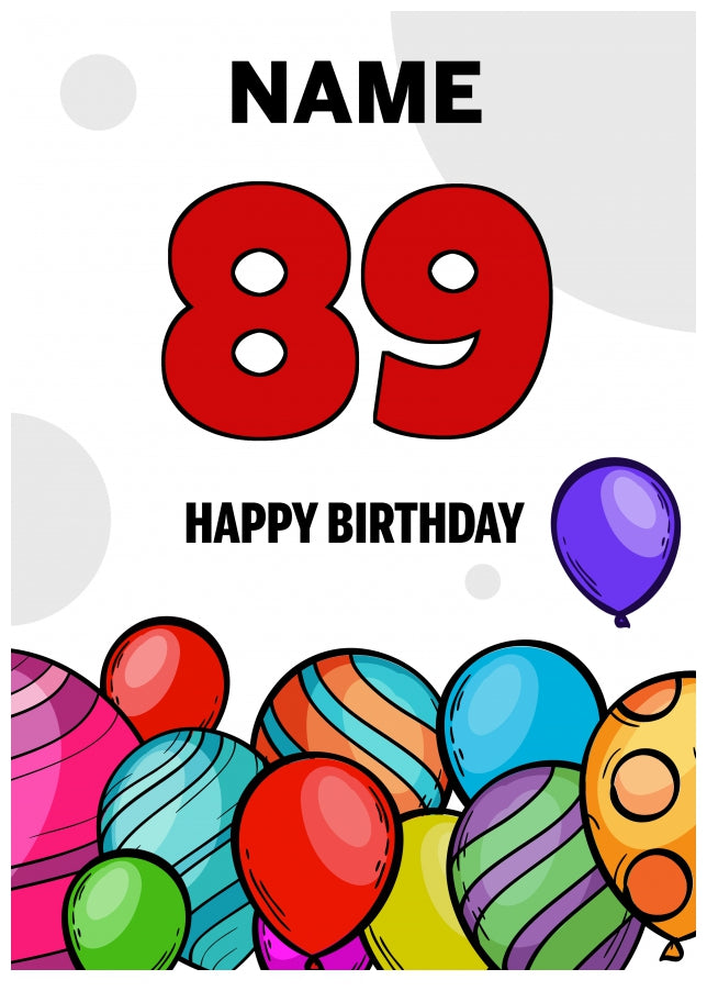 Happy 89th Birthday Card - Bold Birthday Balloons Design
