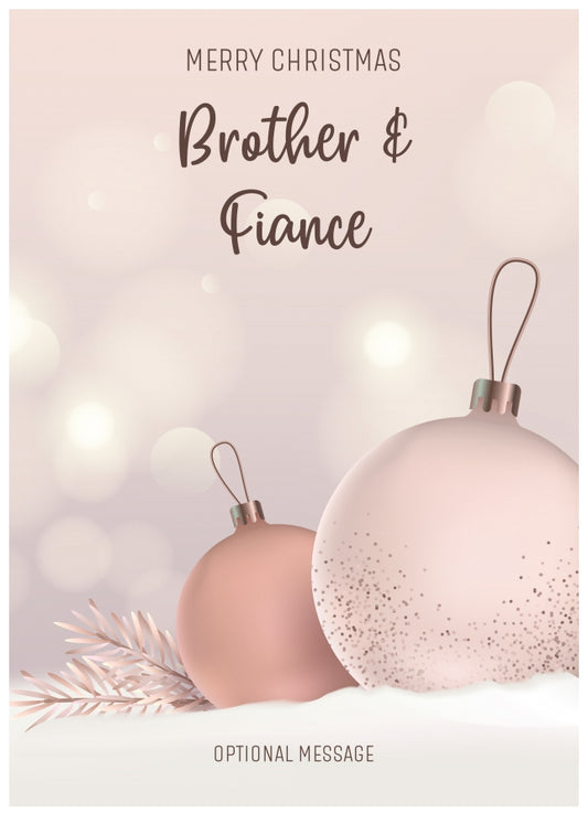 Brother and Fiance Christmas Card - Luxury Baubles