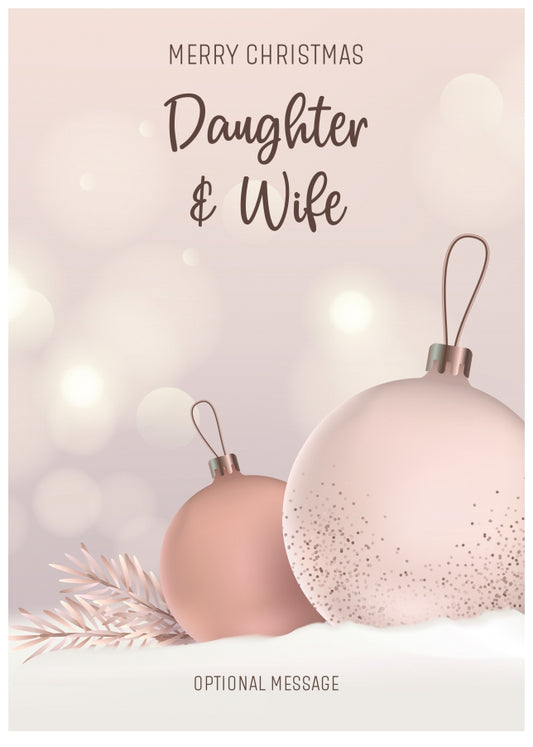 Daughter and Wife Christmas Card - Luxury Baubles