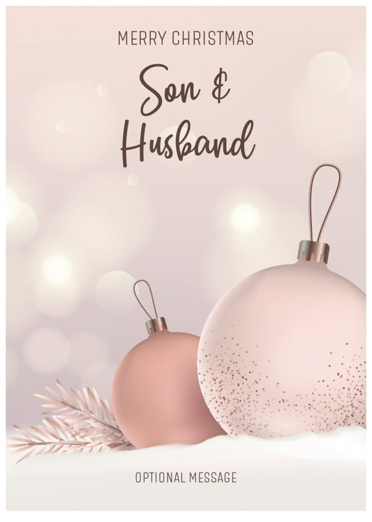 Son and Husband Christmas Card - Luxury Baubles