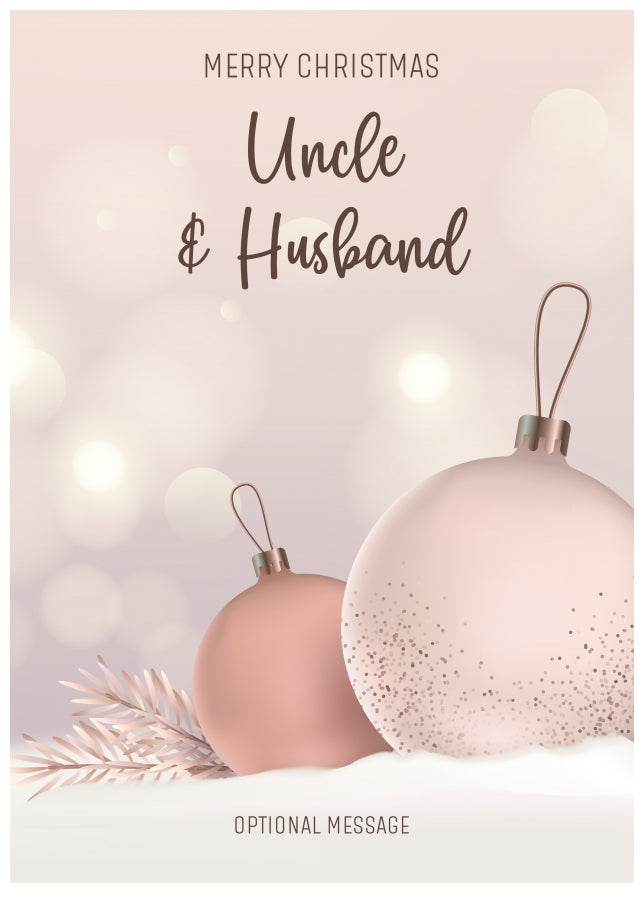 Uncle and Husband Christmas Card - Luxury Baubles