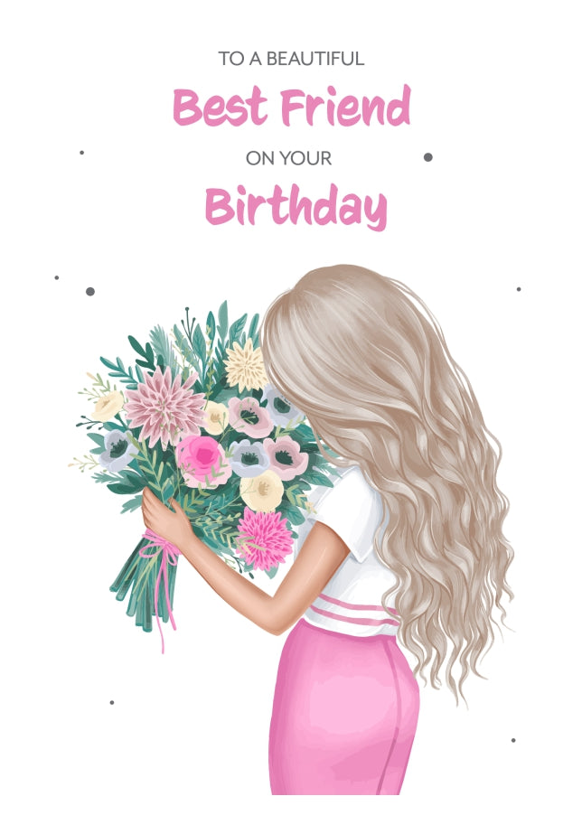 Best Friend Birthday Card - Beautiful Blonde Best Friend with Flowers