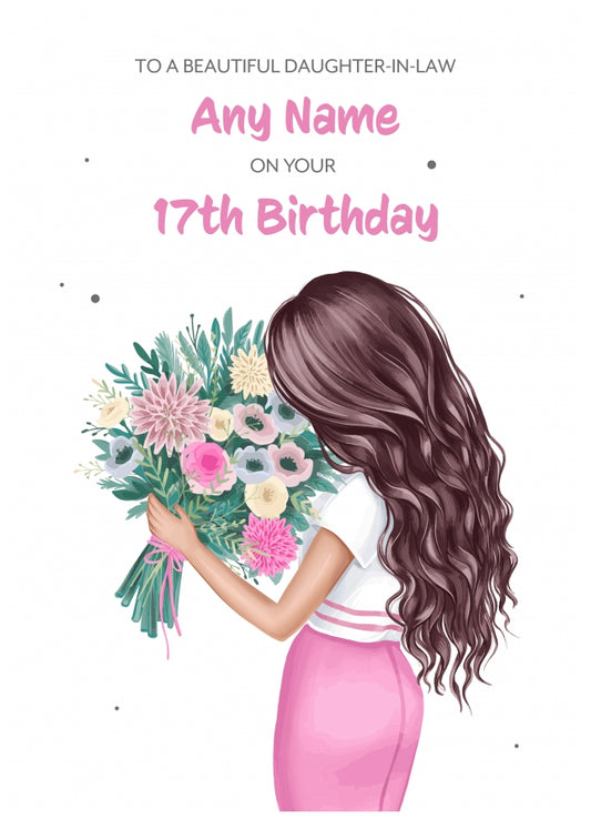 17th Birthday Card for Daughter-in-law - Beautiful Brunette