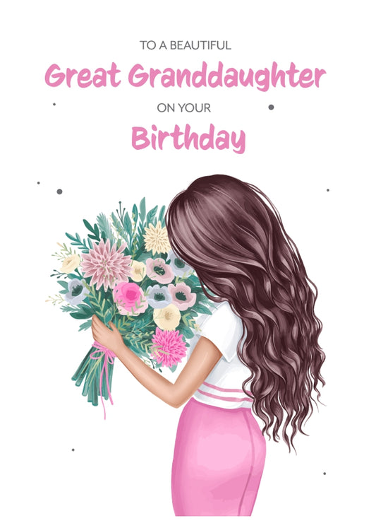Great Granddaughter Birthday Card for Women - Beautiful Brunette Great Granddaughter with Flowers