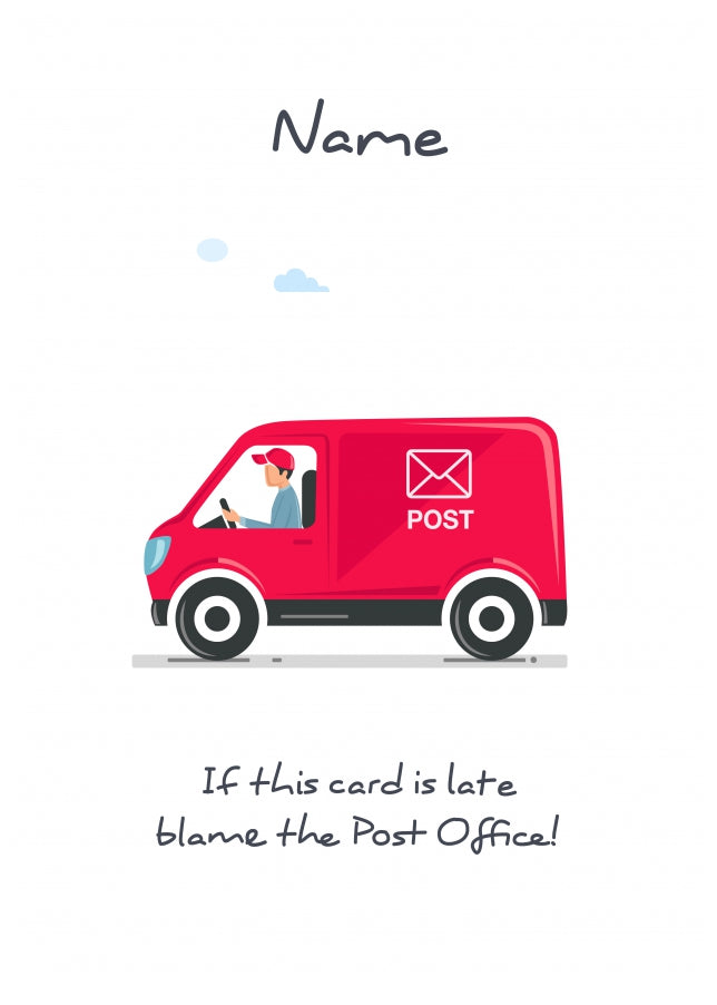 Funny Belated Birthday Card for Friends and Family - Blame the Post Office!