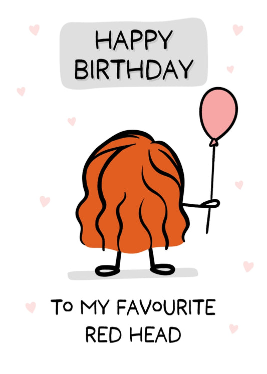 Best Friend Birthday Card for Women - My Favourite Red Head