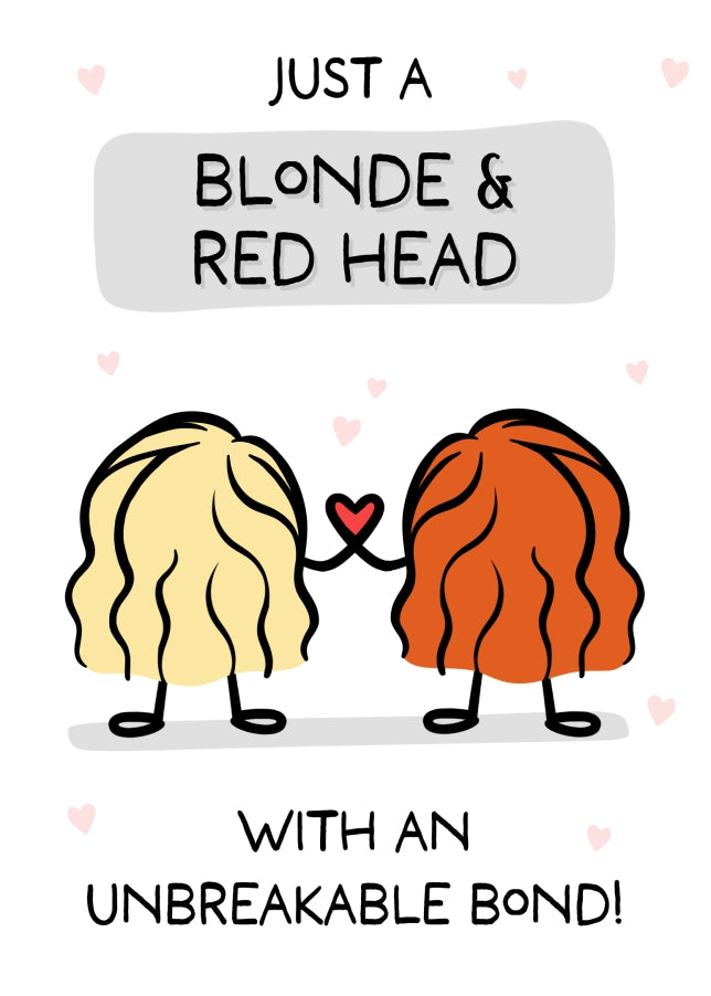 Best Friend Birthday Card for Women - Blonde & Red Head with Unbreakable Bond