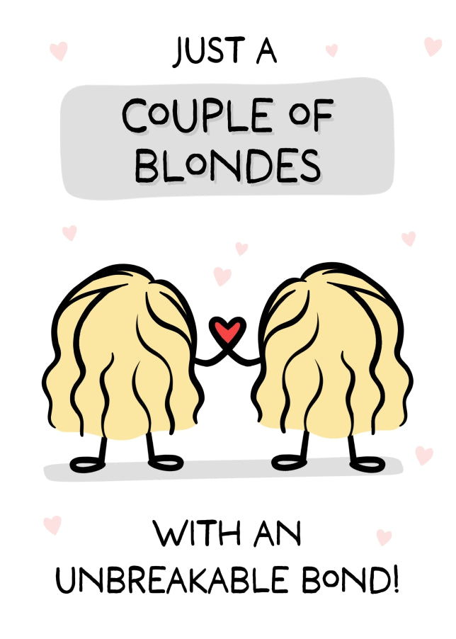 Best Friend Birthday Card for Women - Couple of Blondes with Unbreakable Bond