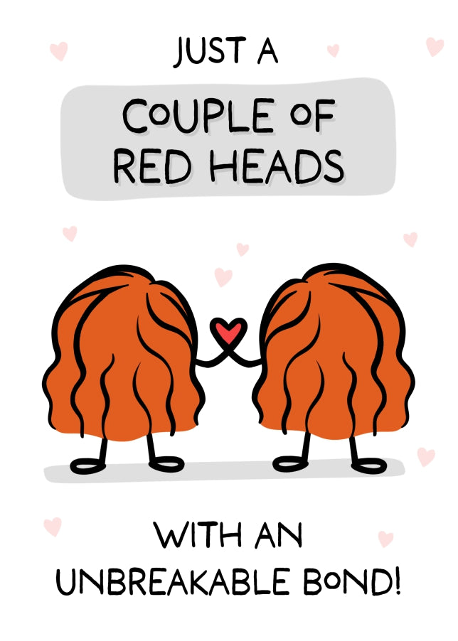 Best Friend Birthday Card for Women - Couple of Red Heads with Unbreakable Bond