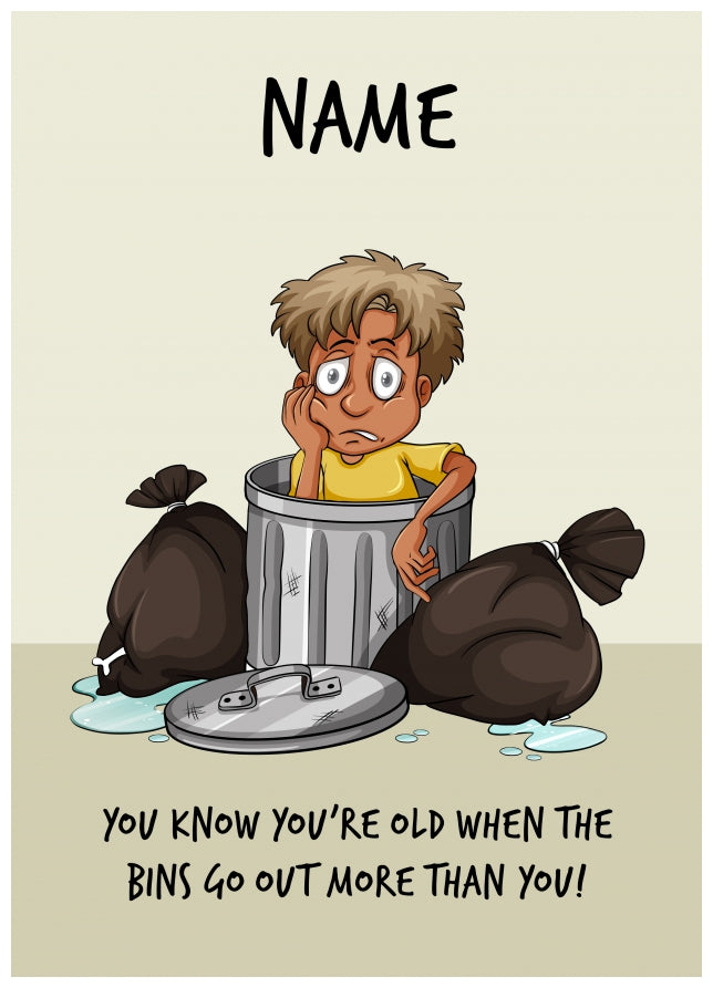 Personalised Bins Go Out More Birthday Card