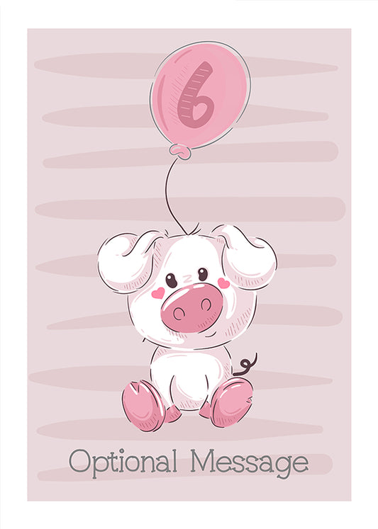 Personalised Cute 6th Birthday Card - Piggy Pig