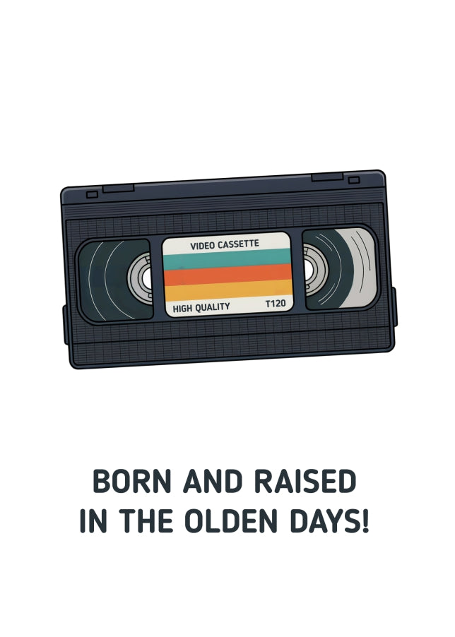 Funny Birthday Cards for Men - Born and Raised in Olden Days VHS Video Cassette Tape