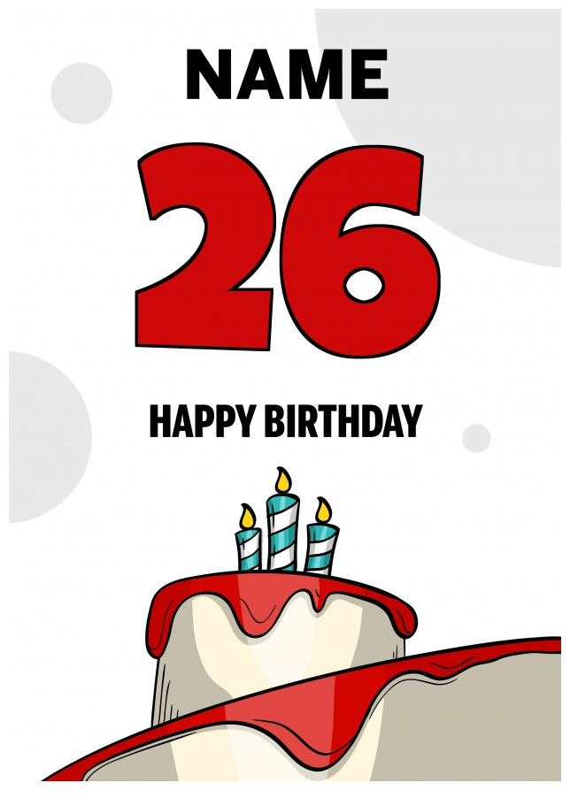 Happy 26th Birthday Card - Bold Birthday Cake Design