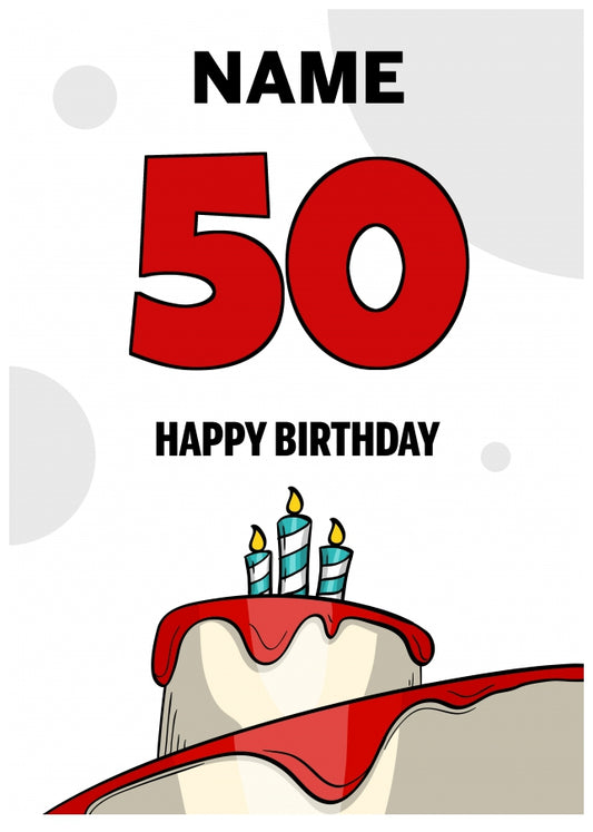 Happy 50th Birthday Card - Bold Birthday Cake Design