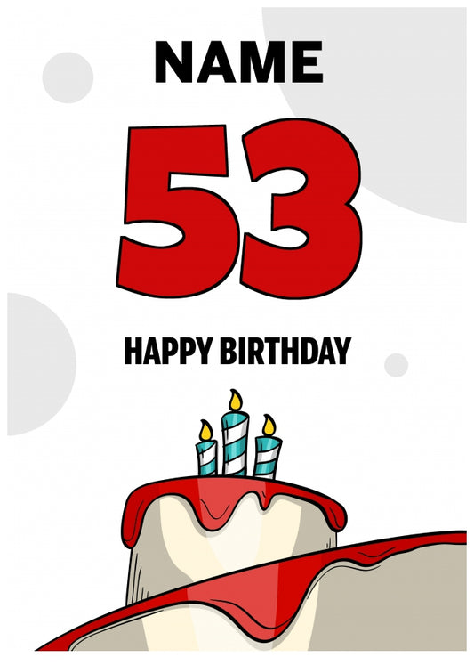 Happy 53rd Birthday Card - Bold Birthday Cake Design