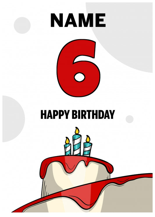 Happy 6th Birthday Card - Bold Birthday Cake Design