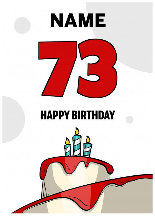 Happy 73rd Birthday Card - Bold Birthday Cake Design