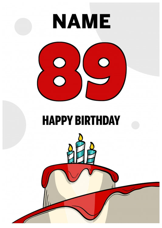 Happy 89th Birthday Card - Bold Birthday Cake Design