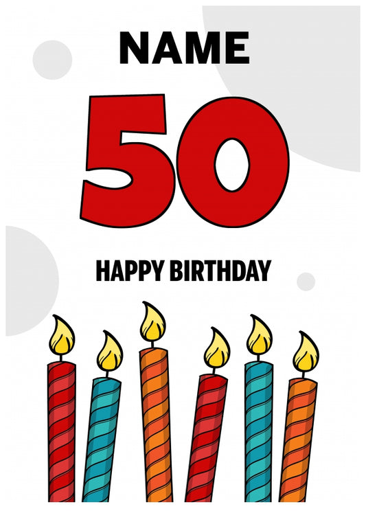 Happy 50th Birthday Card - Bold Birthday Candles Design