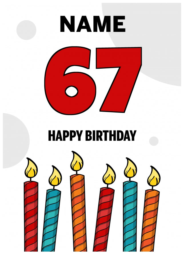 Happy 67th Birthday Card - Bold Birthday Candles Design