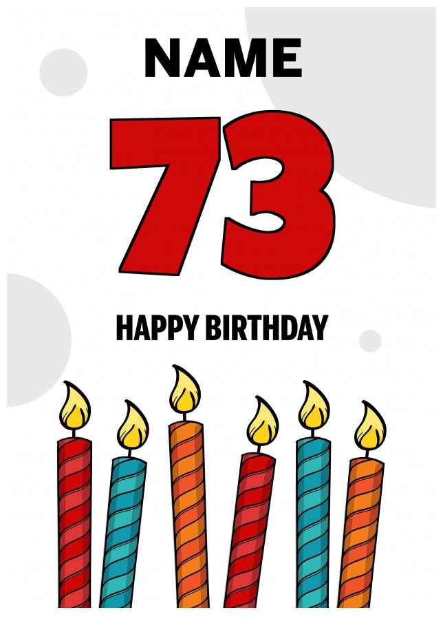 Happy 73rd Birthday Card - Bold Birthday Candles Design