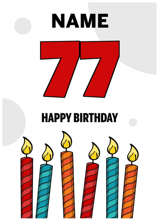 Happy 77th Birthday Card - Bold Birthday Candles Design