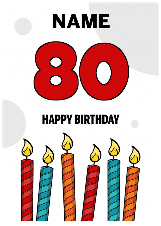 Happy 80th Birthday Card - Bold Birthday Candles Design