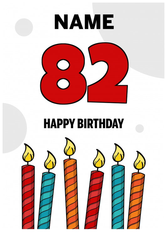 Happy 82nd Birthday Card - Bold Birthday Candles Design